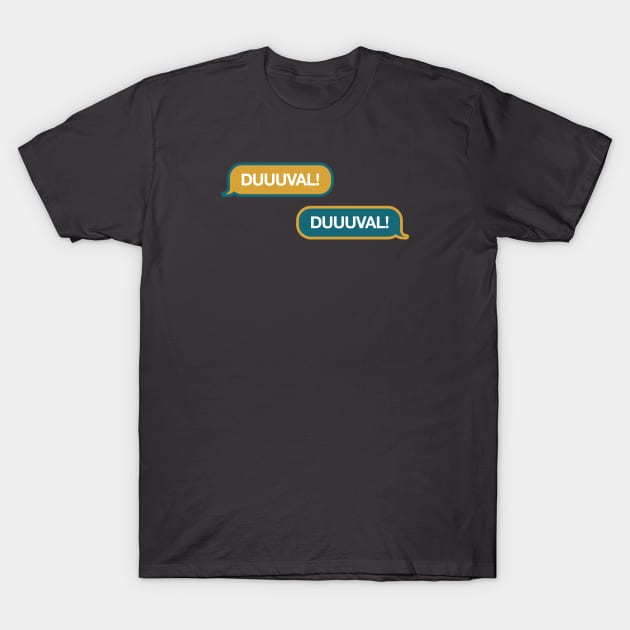 DUUUVAL Text Message T-Shirt by Rad Love